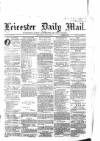 Leicester Mail Wednesday 16 June 1869 Page 1
