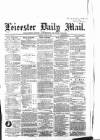 Leicester Mail Tuesday 22 June 1869 Page 1