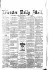 Leicester Mail Monday 23 August 1869 Page 1