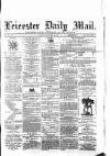 Leicester Mail Tuesday 28 September 1869 Page 1