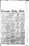 Leicester Mail Tuesday 05 October 1869 Page 1