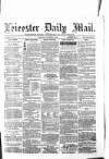 Leicester Mail Thursday 09 December 1869 Page 1