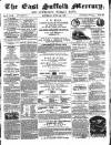 East Suffolk Mercury and Lowestoft Weekly News Saturday 19 June 1858 Page 1