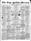 East Suffolk Mercury and Lowestoft Weekly News Saturday 04 September 1858 Page 1