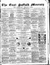 East Suffolk Mercury and Lowestoft Weekly News Saturday 18 September 1858 Page 1