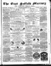 East Suffolk Mercury and Lowestoft Weekly News Saturday 13 November 1858 Page 1