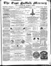 East Suffolk Mercury and Lowestoft Weekly News Saturday 27 November 1858 Page 1