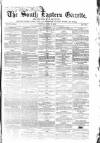South Eastern Gazette Tuesday 20 April 1852 Page 1