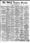 South Eastern Gazette Tuesday 12 February 1856 Page 1