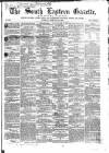 South Eastern Gazette Tuesday 10 February 1857 Page 1