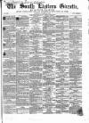 South Eastern Gazette Tuesday 24 March 1857 Page 1