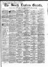 South Eastern Gazette Tuesday 01 December 1857 Page 1