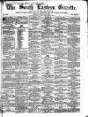 South Eastern Gazette Tuesday 19 January 1858 Page 1