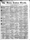 South Eastern Gazette Tuesday 08 June 1858 Page 1