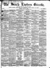 South Eastern Gazette Tuesday 27 July 1858 Page 1