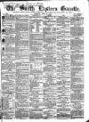 South Eastern Gazette Tuesday 26 June 1860 Page 1