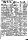 South Eastern Gazette Tuesday 16 April 1861 Page 1
