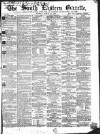 South Eastern Gazette Tuesday 25 March 1862 Page 1