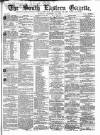 South Eastern Gazette Tuesday 16 December 1862 Page 1