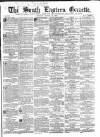 South Eastern Gazette Tuesday 29 March 1864 Page 1