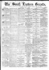 South Eastern Gazette Tuesday 04 April 1865 Page 1