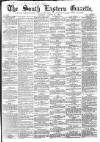 South Eastern Gazette Tuesday 22 August 1865 Page 1