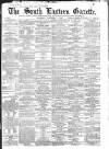 South Eastern Gazette Saturday 04 November 1865 Page 1