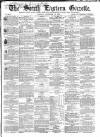 South Eastern Gazette Tuesday 26 December 1865 Page 1