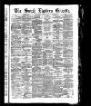 South Eastern Gazette Saturday 02 June 1877 Page 1