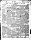 Cumberland and Westmorland Advertiser, and Penrith Literary Chronicle Tuesday 05 January 1858 Page 1