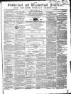 Cumberland and Westmorland Advertiser, and Penrith Literary Chronicle Tuesday 26 January 1858 Page 1