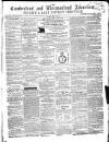 Cumberland and Westmorland Advertiser, and Penrith Literary Chronicle Tuesday 27 July 1858 Page 1