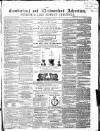Cumberland and Westmorland Advertiser, and Penrith Literary Chronicle Tuesday 14 September 1858 Page 1