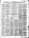Cumberland and Westmorland Advertiser, and Penrith Literary Chronicle Tuesday 12 July 1859 Page 1