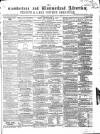 Cumberland and Westmorland Advertiser, and Penrith Literary Chronicle Tuesday 26 July 1859 Page 1