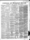 Cumberland and Westmorland Advertiser, and Penrith Literary Chronicle Tuesday 16 August 1859 Page 1