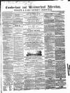 Cumberland and Westmorland Advertiser, and Penrith Literary Chronicle Tuesday 20 September 1859 Page 1