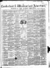 Cumberland and Westmorland Advertiser, and Penrith Literary Chronicle Tuesday 22 January 1861 Page 1