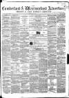 Cumberland and Westmorland Advertiser, and Penrith Literary Chronicle Tuesday 23 July 1861 Page 1