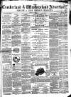 Cumberland and Westmorland Advertiser, and Penrith Literary Chronicle Tuesday 07 April 1863 Page 1