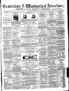 Cumberland and Westmorland Advertiser, and Penrith Literary Chronicle