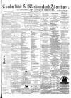 Cumberland and Westmorland Advertiser, and Penrith Literary Chronicle Tuesday 17 February 1874 Page 1