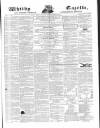 Whitby Gazette Saturday 29 March 1862 Page 1