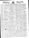 Whitby Gazette Saturday 12 July 1862 Page 1