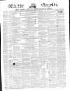 Whitby Gazette Saturday 02 August 1862 Page 1