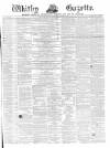 Whitby Gazette Saturday 23 August 1862 Page 1