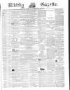 Whitby Gazette Saturday 15 November 1862 Page 1
