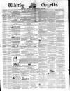 Whitby Gazette Saturday 27 December 1862 Page 1