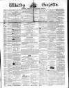 Whitby Gazette Saturday 10 January 1863 Page 1