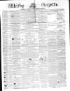 Whitby Gazette Saturday 07 March 1863 Page 1